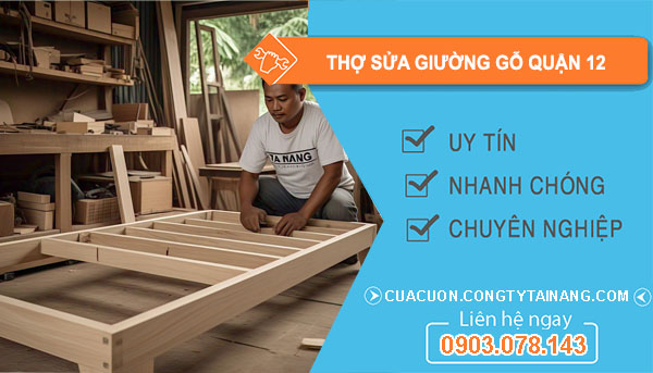 Thợ Sửa Giường Gỗ Quận 12