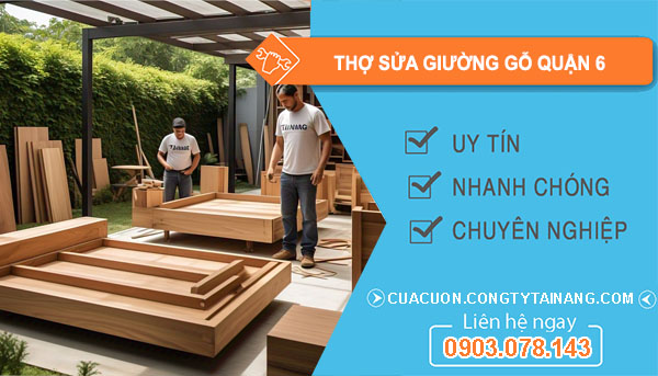 thợ sửa giường gỗ Quận 6