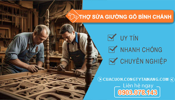 Thợ Sửa Giường Gỗ Tại Bình Chánh