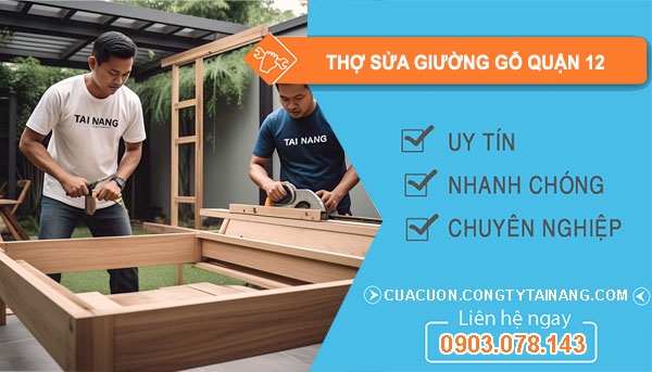 Thợ Sửa Giường Gỗ tại Quận 12