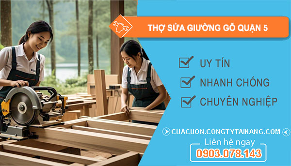 thợ sửa giường gỗ tại Quận 5