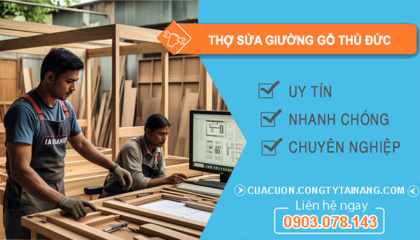 Thợ Sửa Giường Gỗ Thủ Đức