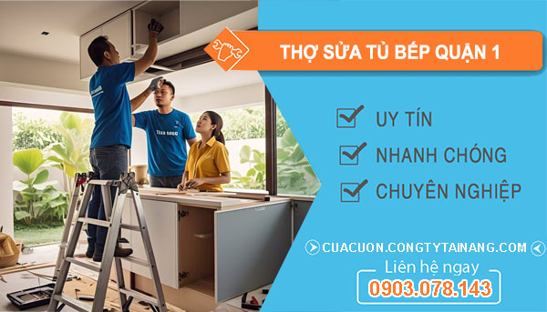 Thợ Sửa Tủ Bếp tại Quận 1