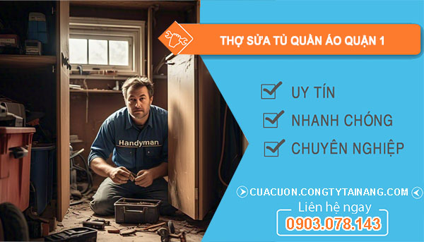 Thợ Sửa Tủ Quần Áo Quận 1