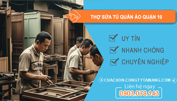 Thợ Sửa Tủ Quần Áo Quận 10