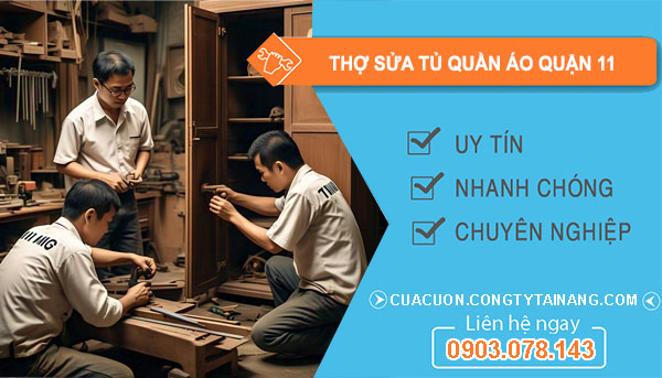 Thợ Sửa Tủ Quần Áo Quận 11