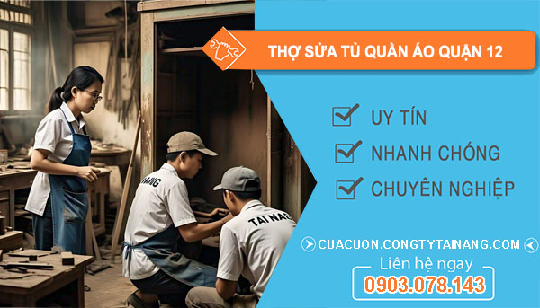 Thợ Sửa Tủ Quần Áo Quận 12