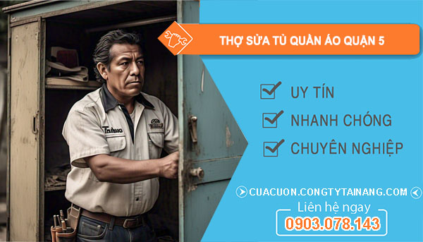 Thợ Sửa Tủ Quần Áo Quận 5