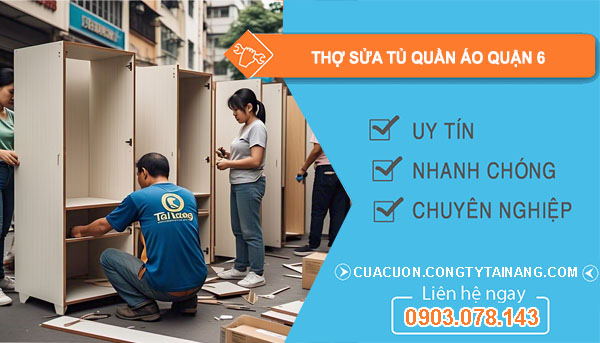 Thợ Sửa Tủ Quần Áo Quận 6
