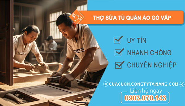 Thợ Sửa Tủ Quần Áo Tại Gò Vấp