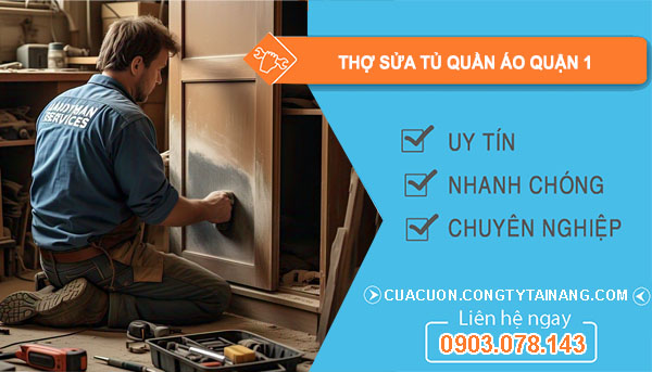 Thợ Sửa Tủ Quần Áo tại Quận 1