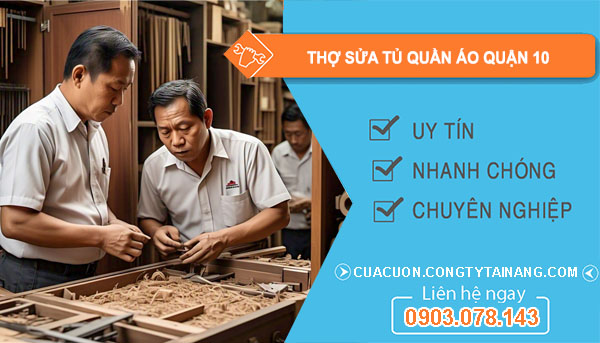 Thợ Sửa Tủ Quần Áo tại Quận 10