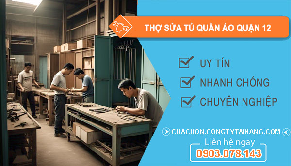 Thợ Sửa Tủ Quần Áo Tại Quận 12
