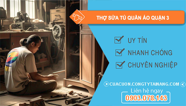 Thợ Sửa Tủ Quần Áo tại Quận 3