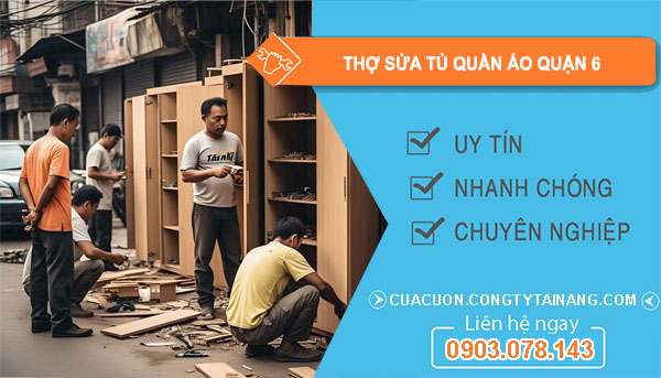 Thợ Sửa Tủ Quần Áo Tại Quận 6