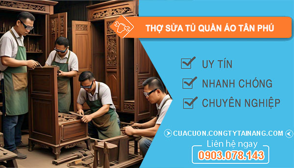 Thợ Sửa Tủ Quần Áo Tân Phú