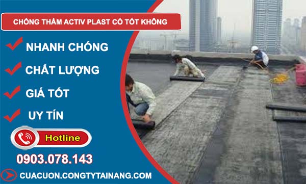 tìm hiểu chống thấm activ plast có tốt không