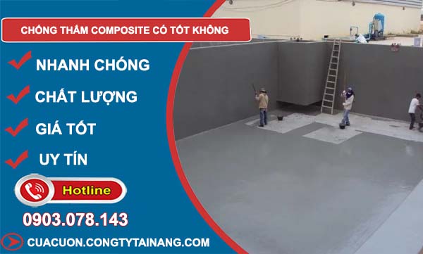 tìm hiểu chống thấm composite có tốt không