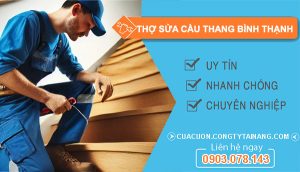 dịch vụ Thợ Sửa Cầu Thang Bình Thạnh