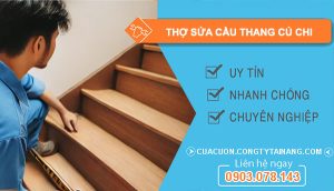 dịch vụ Thợ Sửa Cầu Thang Củ Chi