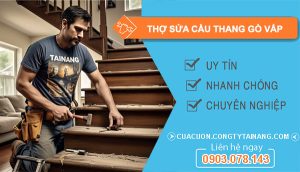 dịch vụ Thợ Sửa Cầu Thang Gò Vấp