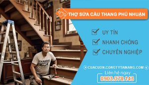 dịch vụ Thợ Sửa Cầu Thang Phú Nhuận