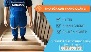 dịch vụ Thợ Sửa Cầu Thang Quận 3