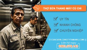 dịch vụ Thợ Sửa Thang Máy Củ Chi