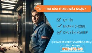 dịch vụ thợ sửa thang máy Quận 1