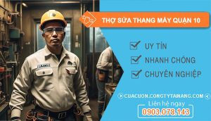 dịch vụ thợ sửa thang máy Quận 10