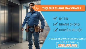 dịch vụ thợ sửa thang máy Quận 3
