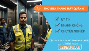 dịch vụ thợ sửa thang máy Quận 6