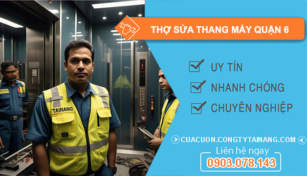 dịch vụ thợ sửa thang máy Quận 6