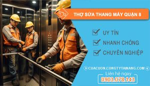 dịch vụ thợ sửa thang máy Quận 8