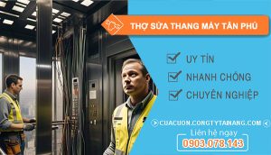 dịch vụ Thợ Sửa Thang Máy Tân Phú