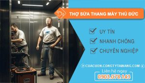 dịch vụ thợ sửa thang máy Thủ Đức