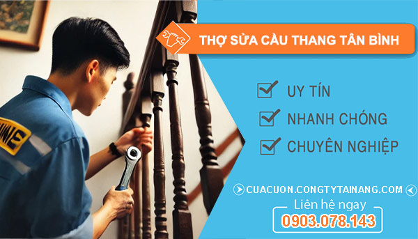 Thợ Sửa Cầu Thang Tân Bình