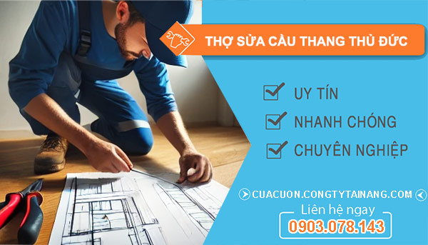 Thợ Sửa Cầu Thang Thủ Đức