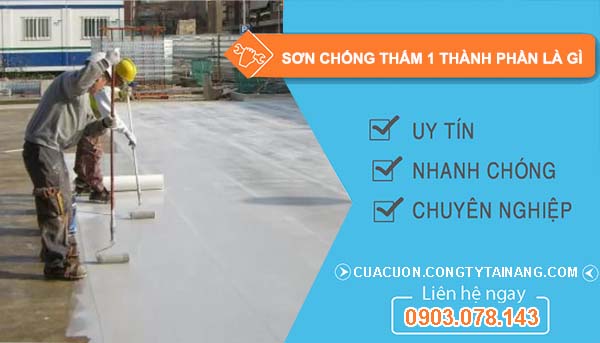 phân tích sơn chống thấm 1 thành phần là gì