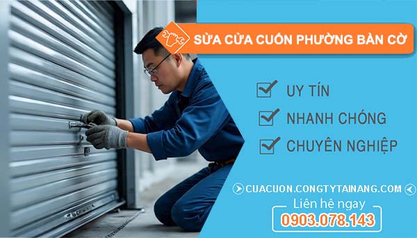 sửa cửa cuốn phường bàn cờ uy tín