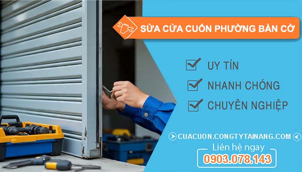 sửa cửa cuốn phường bàn cờ