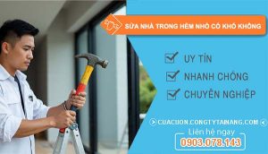 sửa nhà trong hẻm nhỏ có khó không giải đáp