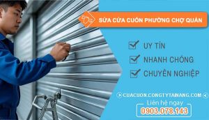 sửa cửa cuốn phường chợ quán