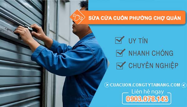 sửa cửa cuốn phường chợ quán giá rẻ