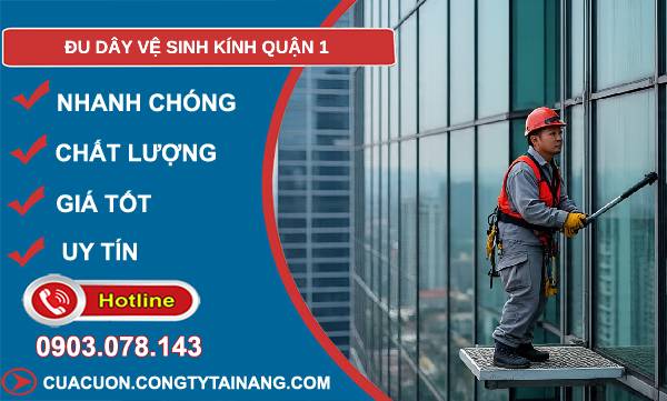 đu dây vệ sinh kính quận 1 giá rẻ