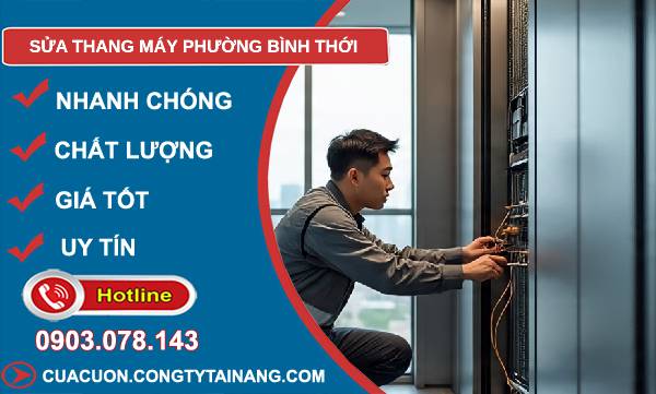 sửa thang máy phường bình thới giá rẻ