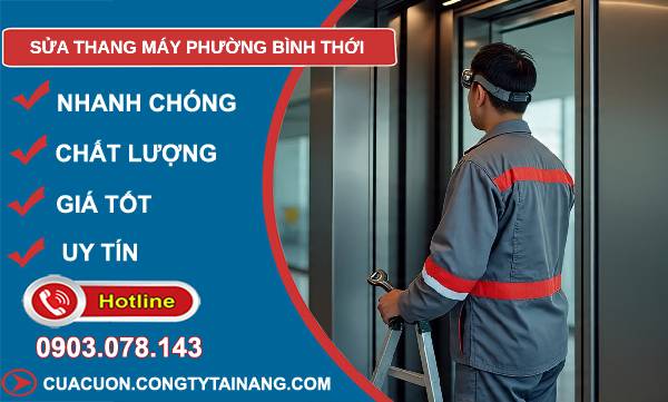 sửa thang máy phường bình thới uy tín