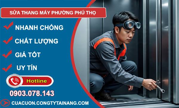 sửa thang máy phường phú thọ giá rẻ