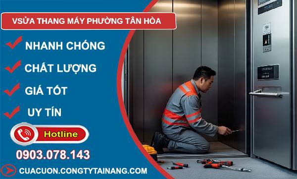 sửa thang máy phường tân hoà giá rẻ