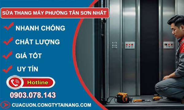 sửa thang máy phường tân sơn nhất giá rẻ